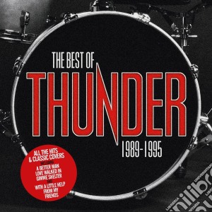 Thunder - The Best Of 1989 1995 cd musicale di Thunder