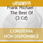Frank Michael - The Best Of (3 Cd) cd musicale di Frank Michael