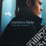 Matthieu Horla - Hors Des Mesures