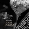 Karl Jenkins - Still With The Music The Album cd