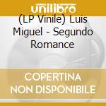 (LP Vinile) Luis Miguel - Segundo Romance vinile
