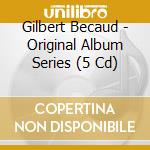Gilbert Becaud - Original Album Series (5 Cd) cd