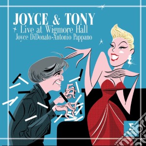 Joyce Didonato / Antonio Pappano - Joyce & Tony: Live At Wigmore Hall (2 Cd) cd musicale di Joyce Didonato