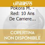 Pokora M. - Red: 10 Ans De Carriere Symphonique Show