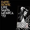 (LP Vinile) David Bowie - Live Santà Monica '72 (2 Lp) cd