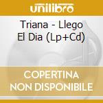 Triana - Llego El Dia (Lp+Cd) cd