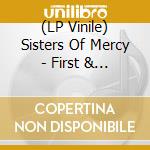 (LP Vinile) Sisters Of Mercy - First & Last & Always