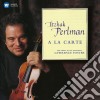 Itzhak Perlman: A La Carte cd