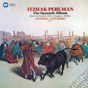 Itzhak Perlman - The Spanish Album cd musicale di Itzhak Perlman