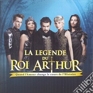 Legende Du Roi Arthur (La) / Various cd musicale