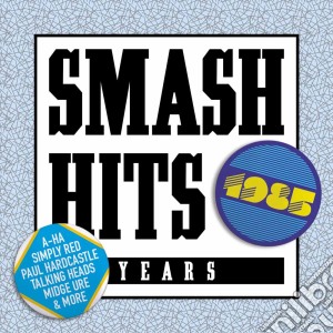 Smash hits 1985 cd musicale di Smash hits 1985