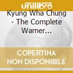 Kyung Wha Chung - The Complete Warner Recordings cd