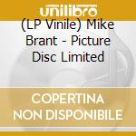(LP Vinile) Mike Brant - Picture Disc Limited lp vinile di Mike Brant