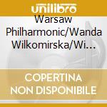 Warsaw Philharmonic/Wanda Wilkomirska/Wi - Warsaw Philharmonic Archive: The 1St Con cd