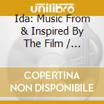 Ida: Music From & Inspired By The Film / O.S.T. cd