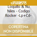 Loquillo & Nu Niles - Codigo Rocker -Lp+Cd- cd