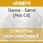 Sianna - Same (Mini Cd) cd
