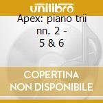Apex: piano trii nn. 2 - 5 & 6 cd musicale di Trio Beethoven\haydn