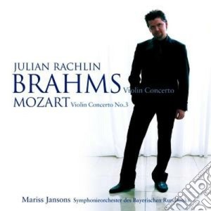 Johannes Brahms / Wolfgang Amadeus Mozart - Violin Concertos cd musicale di BRAHMS\RACHLIN - JAN