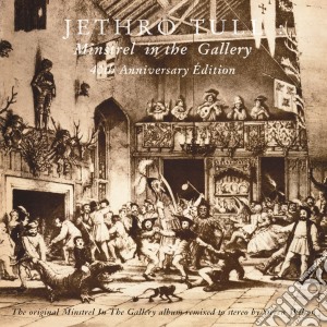 Jethro Tull - Minstrel In The Gallery (40th Anniversary Gr.Edit) cd musicale di Jethro Tull