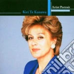 Kiri Te Kanawa - Artist Portrait: Kiri Te Kanawa cd
