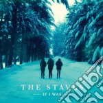 Staves (The)- If I Was
