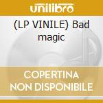 (LP VINILE) Bad magic cd