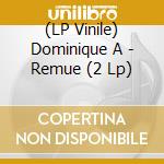 (LP Vinile) Dominique A - Remue (2 Lp) lp vinile di Dominique A