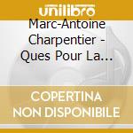 Marc-Antoine Charpentier - Ques Pour La Funer cd musicale di Charpentier\devos