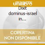 Dixit dominus-israel in egypt-concerti o cd