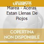 Marea - Aceras Estan Llenas De Piojos cd