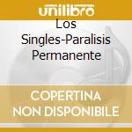 Los Singles-Paralisis Permanente cd