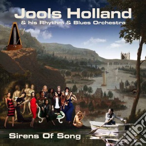 (LP Vinile) Jools Holland & His Rhythm & Blues Orchestra - Sirens Of Song lp vinile di Jools Holland & His Rhythm & Blues Orchestra