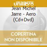 Jean Michel Jarre - Aero (Cd+Dvd)