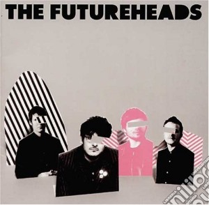 Futureheads (The) - Futureheads (The) cd musicale di Futureheads (The)