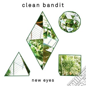 Clean Bandit - New Eyes (Special Edition) cd musicale di Clean Bandit