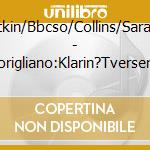 Slatkin/Bbcso/Collins/Saraste - Corigliano:Klarin?Tverseny cd