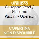 Giuseppe Verdi / Giacomo Puccini - Opera Highlights for Orchestra cd musicale di Giuseppe Verdi / Giacomo Puccini