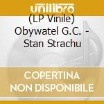 (LP Vinile) Obywatel G.C. - Stan Strachu vinile