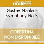 Gustav Mahler - symphony No.5 cd musicale di MAHLER\ORAMO