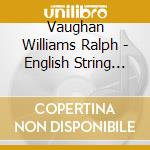 Vaughan Williams Ralph - English String Classics 2 cd