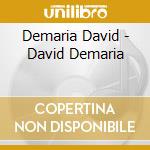 Demaria David - David Demaria cd musicale di Demaria David
