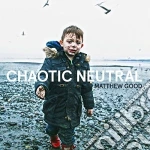 Matthew Good - Chaotic Neutral cd