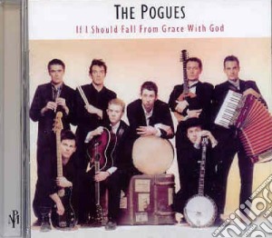 Pogues (The) - If I Should Fall From Grace With God (Expanded) cd musicale di Pogues The