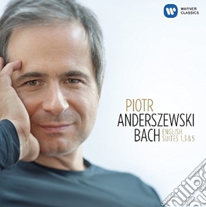 Johann Sebastian Bach - English Suites 3, 1, 5 - Anderszewski cd musicale di Piotr Anderszewski
