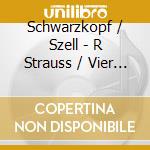Schwarzkopf / Szell - R Strauss / Vier Letzte Lieder cd