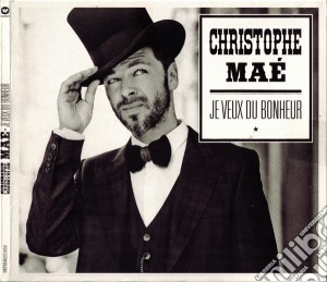 Christophe Mae' - Je Veux Du Bonheur cd musicale di Christophe Mae'