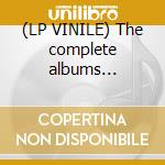 (LP VINILE) The complete albums collection