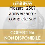 Mozart: 250? anniversario - complete sac cd