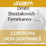 Dmitri Shostakovich - Temirkanov - Sinfonie Nn. 5 & 6 cd musicale di SHOSTAKOVICH\TEMIRKA